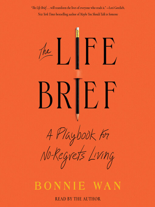 Title details for The Life Brief by Bonnie Wan - Available